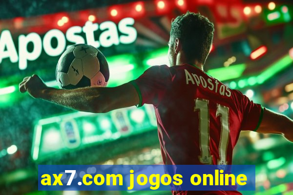 ax7.com jogos online